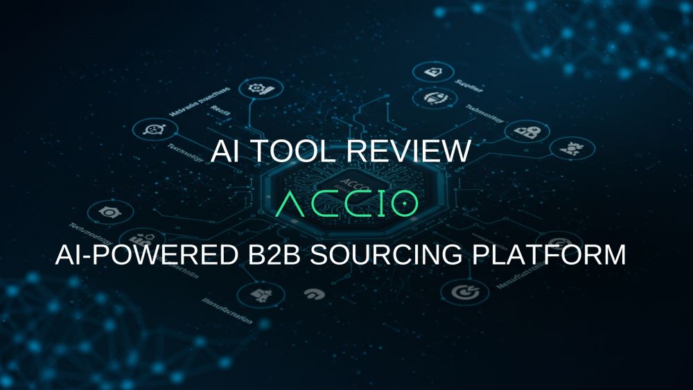 Accio: A Comprehensive Review of an AI-Powered B2B Sourcing Platform