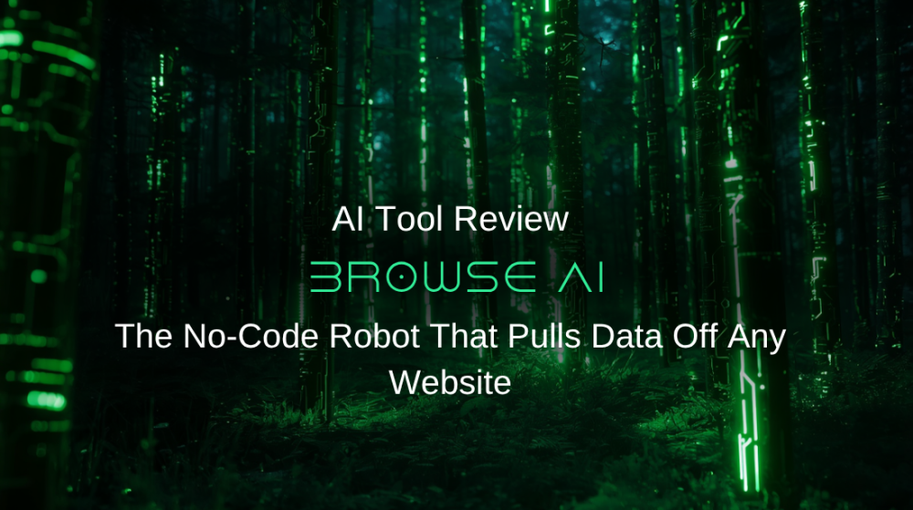 Browse AI Review: The No-Code Robot That Pulls Data Off Any Website