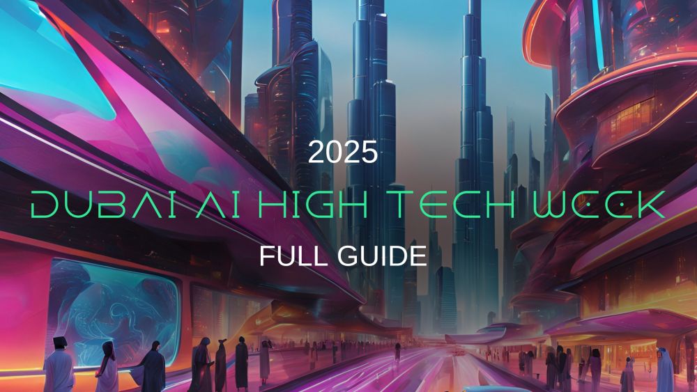 Guide to Dubai AI Week 2025: Your Ultimate Resource