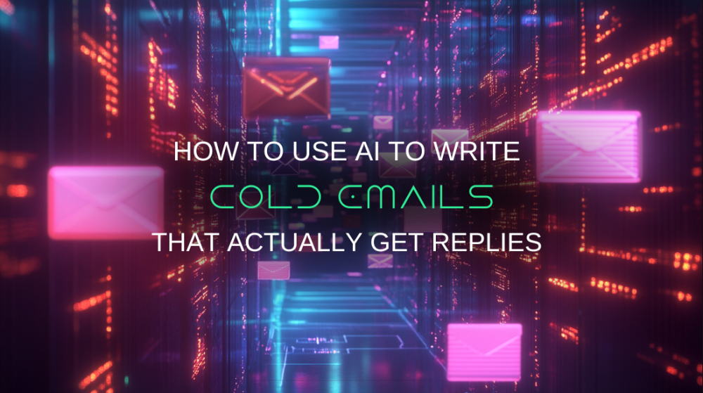 How to Use AI to Write Cold Emails That Actually Get Replies