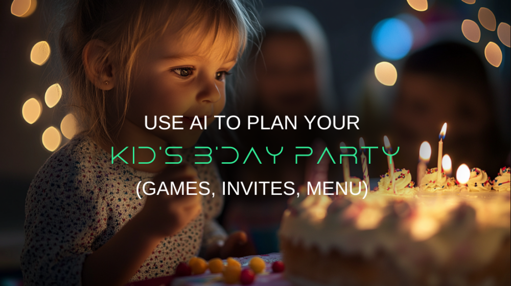 How to Use AI to Plan a Kid’s Birthday Party
