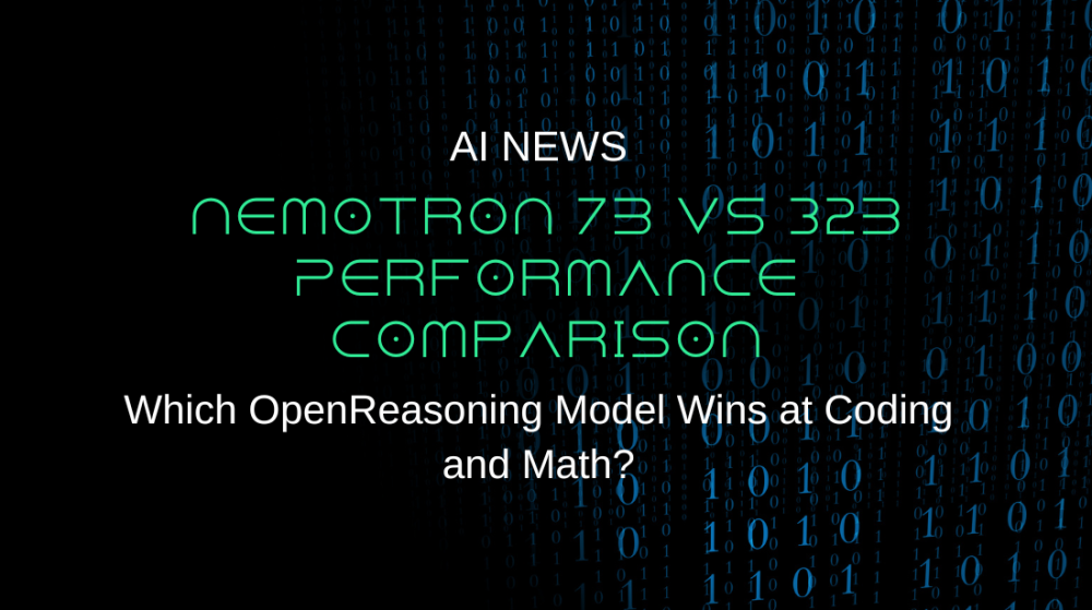 Nemotron 7B vs 32B Performance Comparison: Which OpenReasoning Model Wins at Coding and Math?