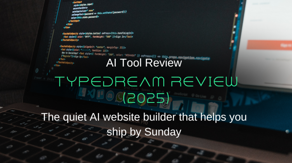 Typedream Review (2025): The quiet AI website builder that helps you ship by Sunday