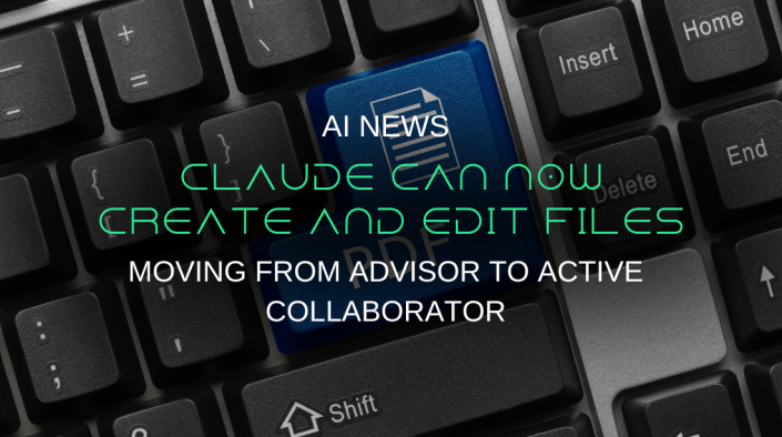 Claude can now create and edit files, moving from advisor to active collaborator