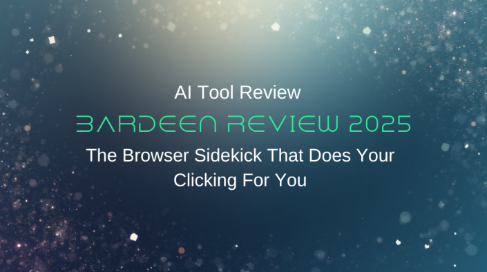 Bardeen Review 2025: The Browser Sidekick That Does Your Clicking For You