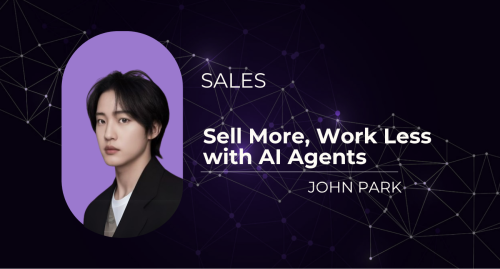 Sell More, Work Less: Your AI-Powered Sales Blueprint